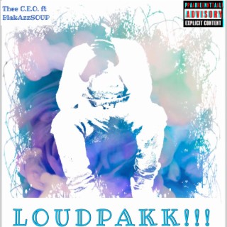 LOUDPAKK!!!