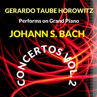 Johann S. Bach - Concertos Vol. 2