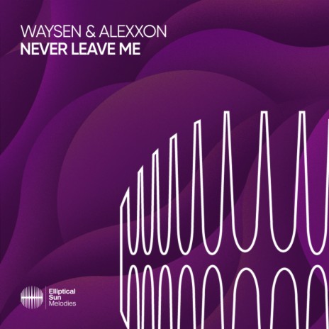 Never Leave Me ft. Alexxon | Boomplay Music