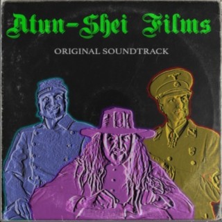Atun-Shei Films (Original Motion Picture Soundtrack)