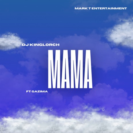 Mama ft. Gazima | Boomplay Music