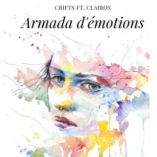 Armada d'émotions ft. CRIFTS lyrics | Boomplay Music