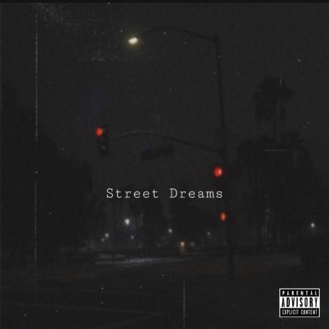 Street Dreams | Boomplay Music