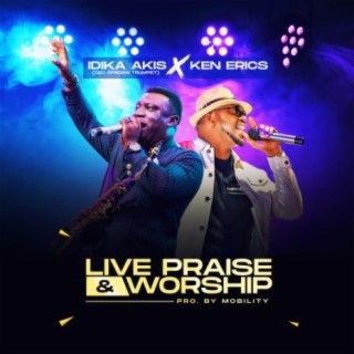 Live Praise and Worship (Live) lyrics | Boomplay Music