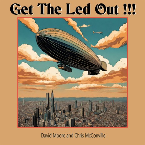 Get The Led Out! ft. Chris McConville