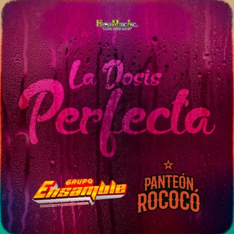 La Dosis Perfecta ft. Panteon Rococo & Dr. Shenka | Boomplay Music