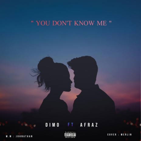 You Don't Know Me x Dimo | Boomplay Music