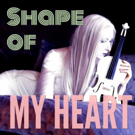 Shape of my heart (Violin cover) | Boomplay Music