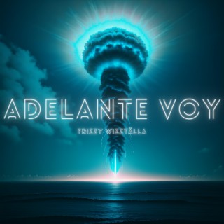 Adelante Voy