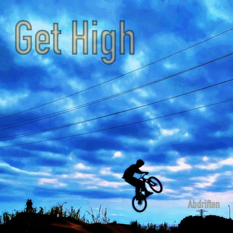 Get High