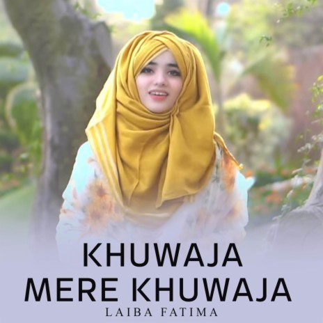 Khuwaja Mere Khuwaja | Boomplay Music