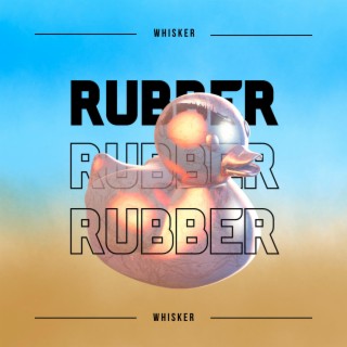 Rubber