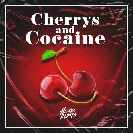 Cherrys and Cocaine