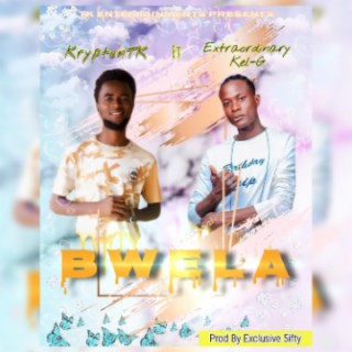 Bwela lyrics | Boomplay Music
