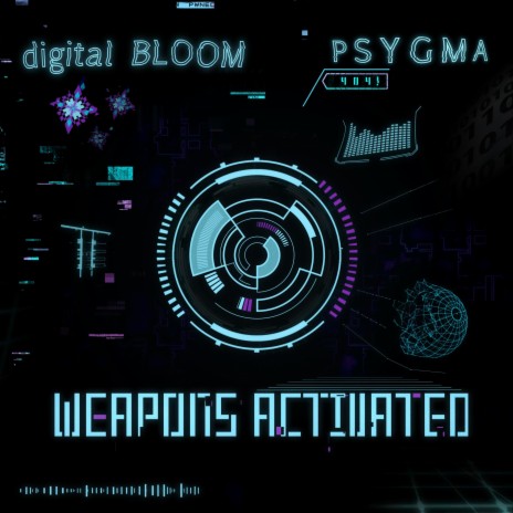 Weapons Activated ft. Psygma | Boomplay Music