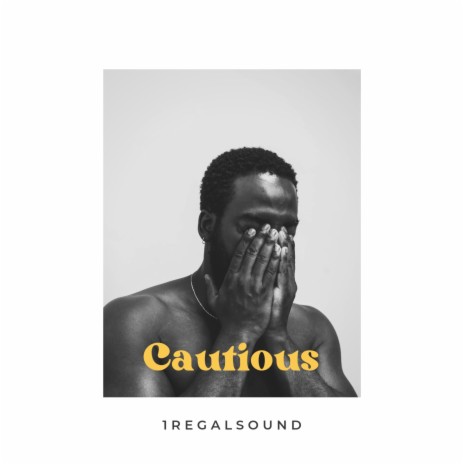 CAUTIOUS | Boomplay Music