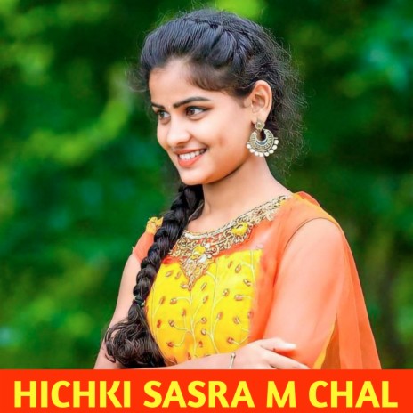 Hichki Sasra M Chal | Boomplay Music