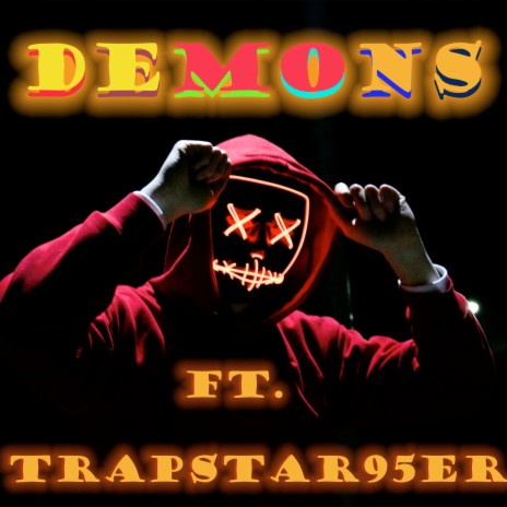 Demons ft. Trapstar95er | Boomplay Music