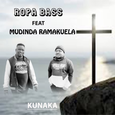 Kunaka ft. Mudinda Ramakuela | Boomplay Music
