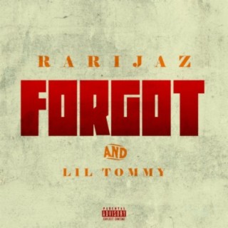 Forgot (feat. Lil Tommy)