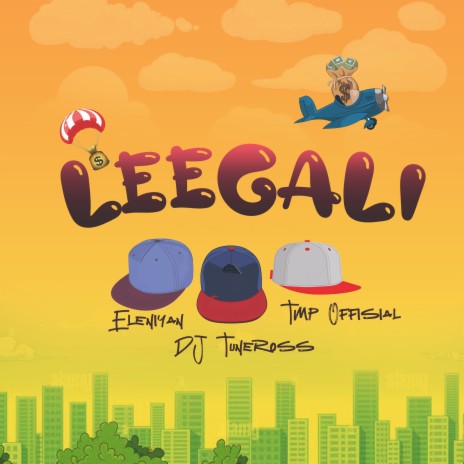 Leegali ft. TMP Offisial & Eleniyan | Boomplay Music