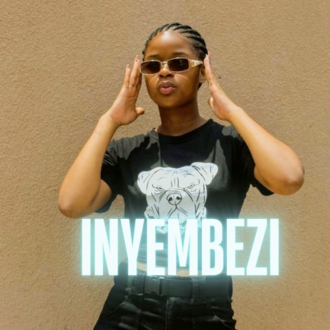 Inyembezi | Boomplay Music