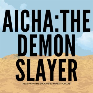 Aicha: North African Demon Slayer