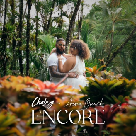 Encore ft. Aina Quach | Boomplay Music