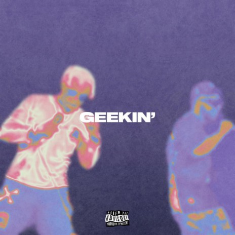 GEEKIN' ft. Jay Hotshot | Boomplay Music