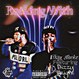 Rocking With (feat. Dizzy Wright)