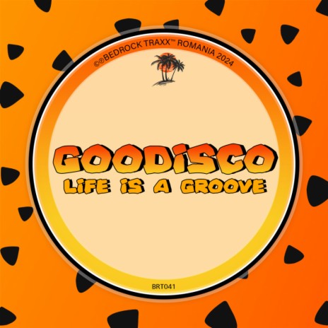 Life Is A Groove | Boomplay Music