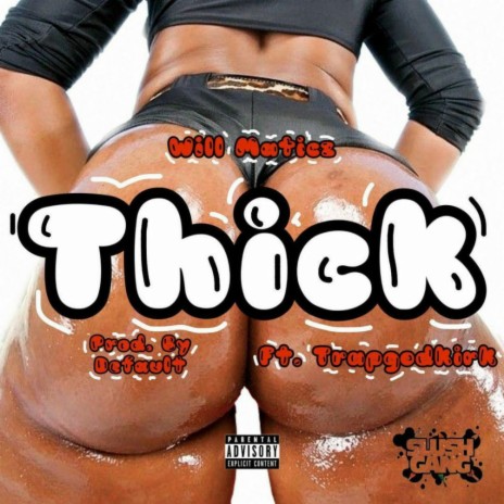 Thick ft. Trap God Kirk | Boomplay Music