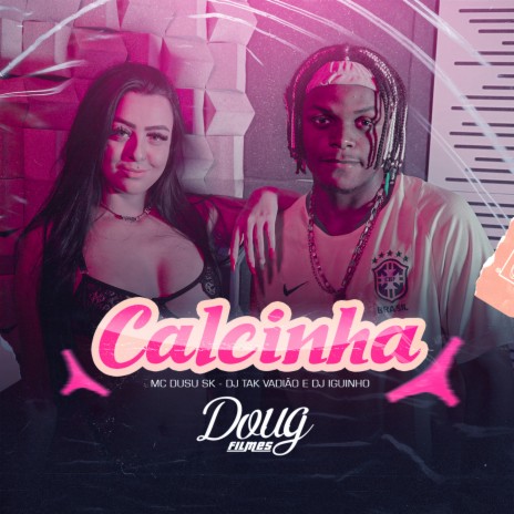 Calcinha ft. DJ TAK VADIÃO & Dj Iguinho | Boomplay Music