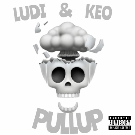 PULLUP ft. KEO