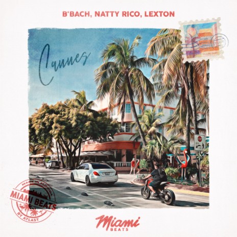 Cannes ft. Natty Rico & Lexton | Boomplay Music
