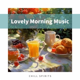 Lovely Morning Music