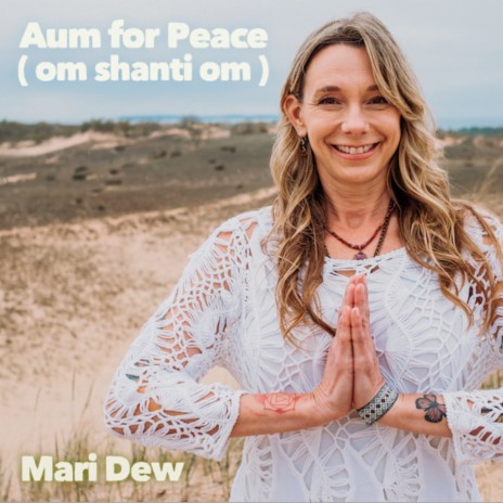 Aum for Peace (Om Shanti Om)