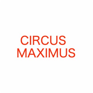 CIRCUS MAXIMUS