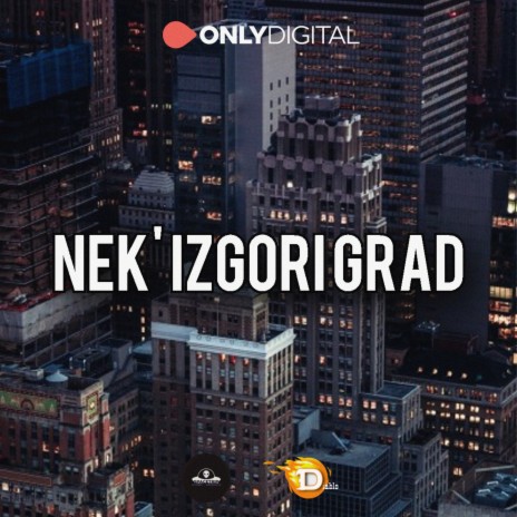 Nek' Izgori Grad | Boomplay Music