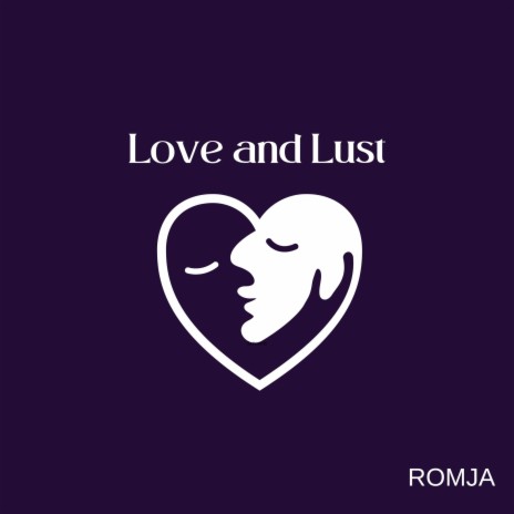 Love and Lust | Boomplay Music