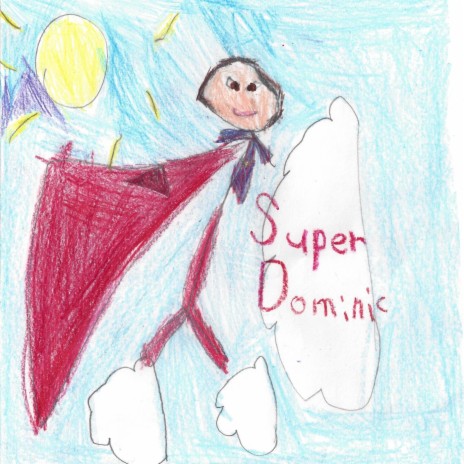 Super Dominic | Boomplay Music