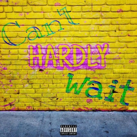 Can't Hardly Wait | Boomplay Music