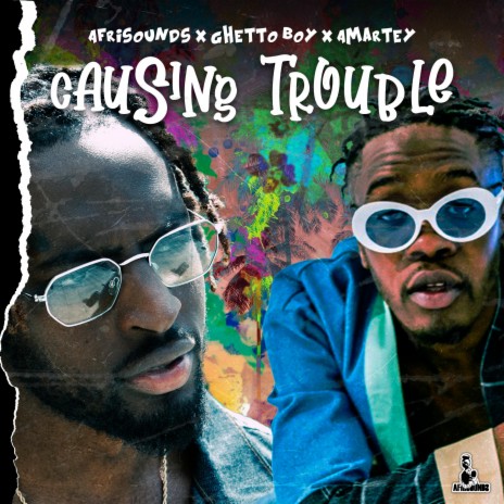 Causing Trouble | Boomplay Music