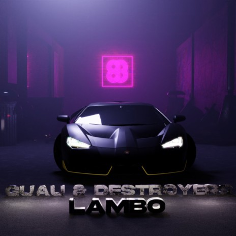 Lambo ft. Destroyers | Boomplay Music