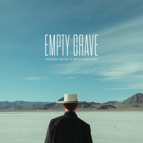Empty Grave ft. Ben McAdams | Boomplay Music