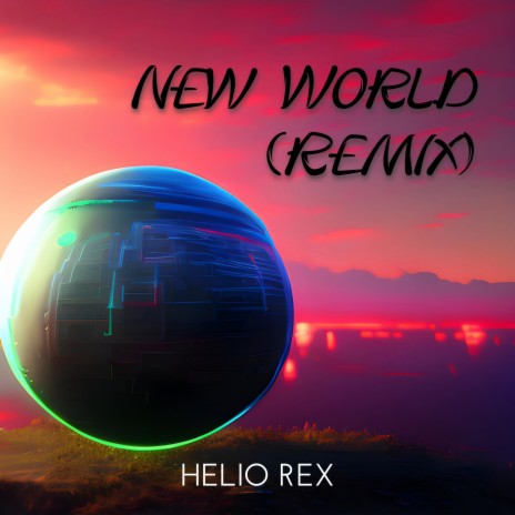New World (Dance Remix) | Boomplay Music