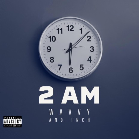 2a.m ft. Inch | Boomplay Music