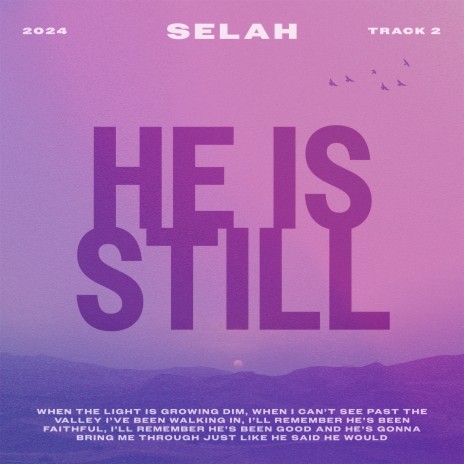 He Is Still | Boomplay Music