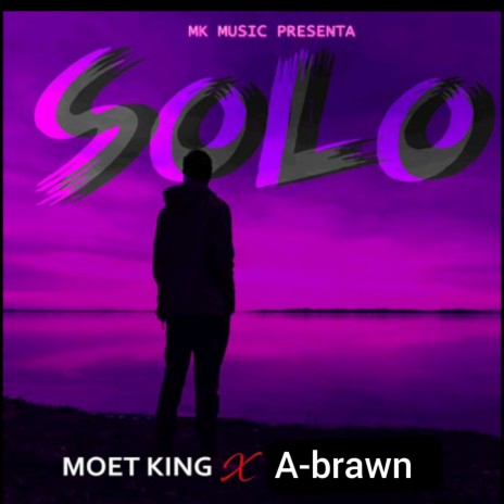 Solo (feat. A-Brawn) | Boomplay Music
