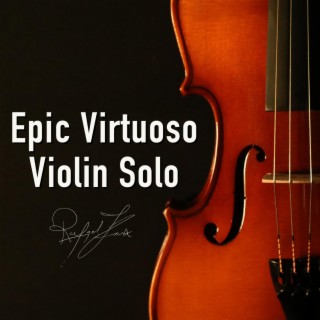 Epic Virtuoso Violin Solo